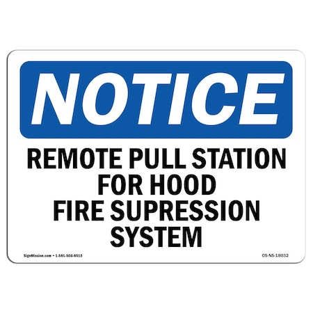 Signmission OSHA Sign, Remote Pull Station For Hood Fire Suppression, 24in X 18in Alum, 18" W, 24" L, Landscape OS-NS-A-1824-L-18032